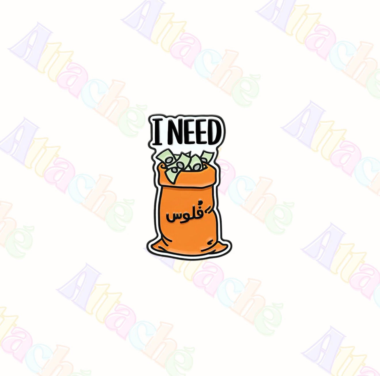 I Need Money Bag Metal Sticker
